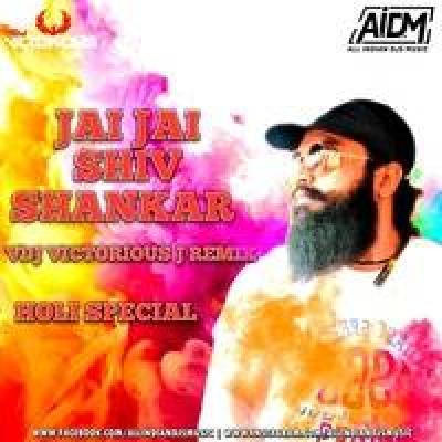 Jai Jai Shiv Shankar Remix Mp3 Song - DJ Victorious